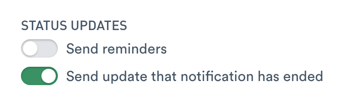 Channel Action Delivery section, with "Send update that notification has ended" in the Status Updates section.