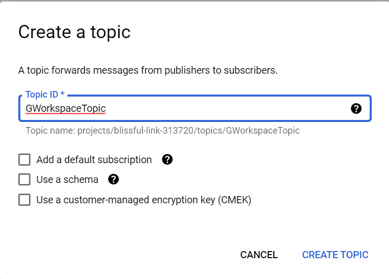 GCP Topic creation for a channel called GWorkspaceTopic