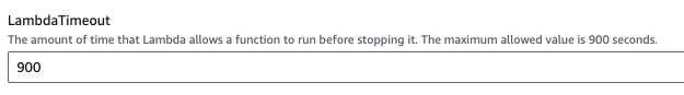 CloutFormation Configuration in the AWS Console. Set LambdaTimeout to 900.